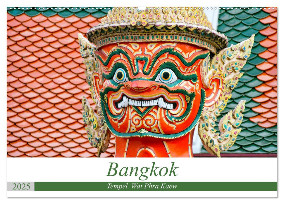 Bangkok - Tempel Wat Phra Kaew (CALVENDO Wandkalender 2025)