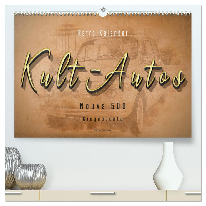 Kult-Autos, Nuova 500 (CALVENDO Premium Wandkalender 2025)