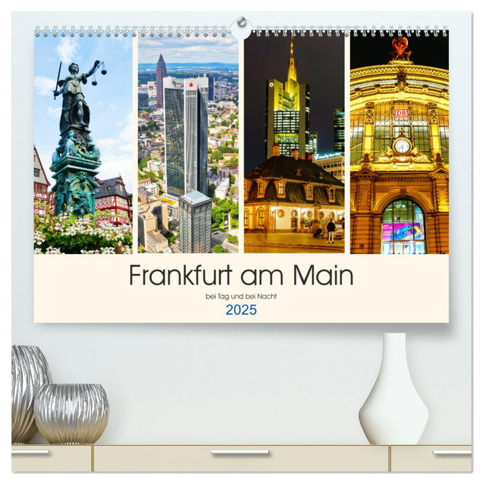 Frankfurt am Main - fotografische Impressionen bei Tag und bei Nacht (CALVENDO Premium Wandkalender 2025)