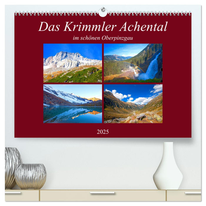 Das Krimmler Achental (CALVENDO Premium Wandkalender 2025)