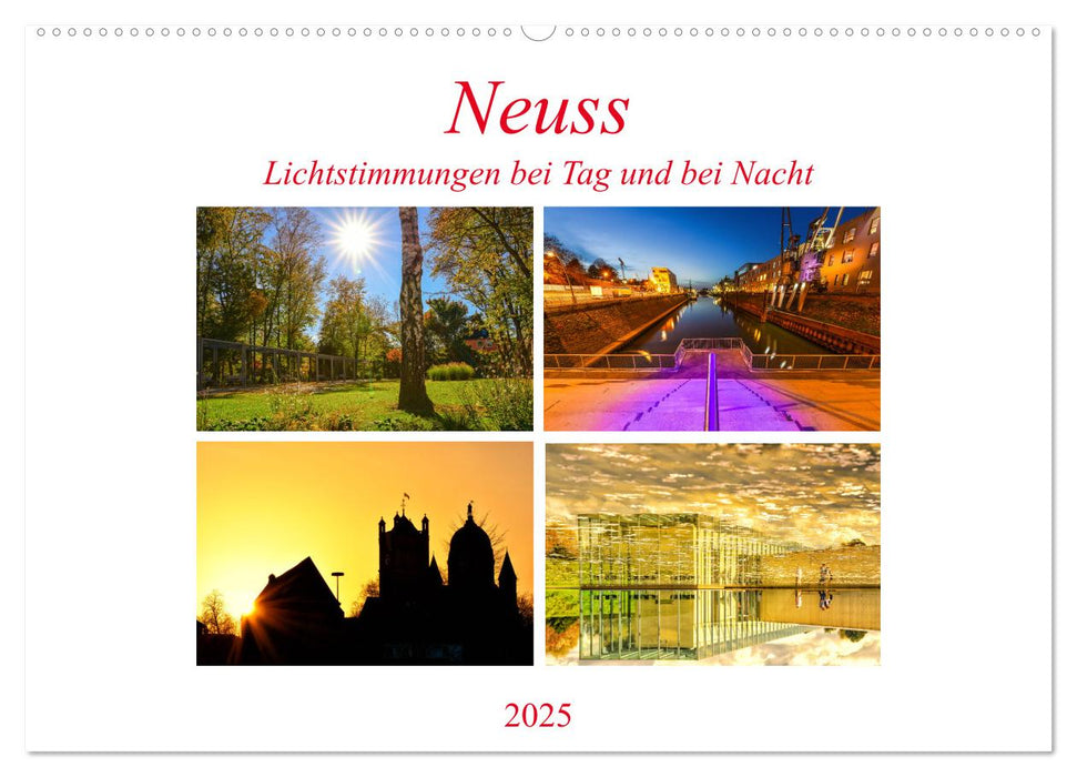 Neuss - Lichtstimmungen bei Tag und bei Nacht (CALVENDO Wandkalender 2025)