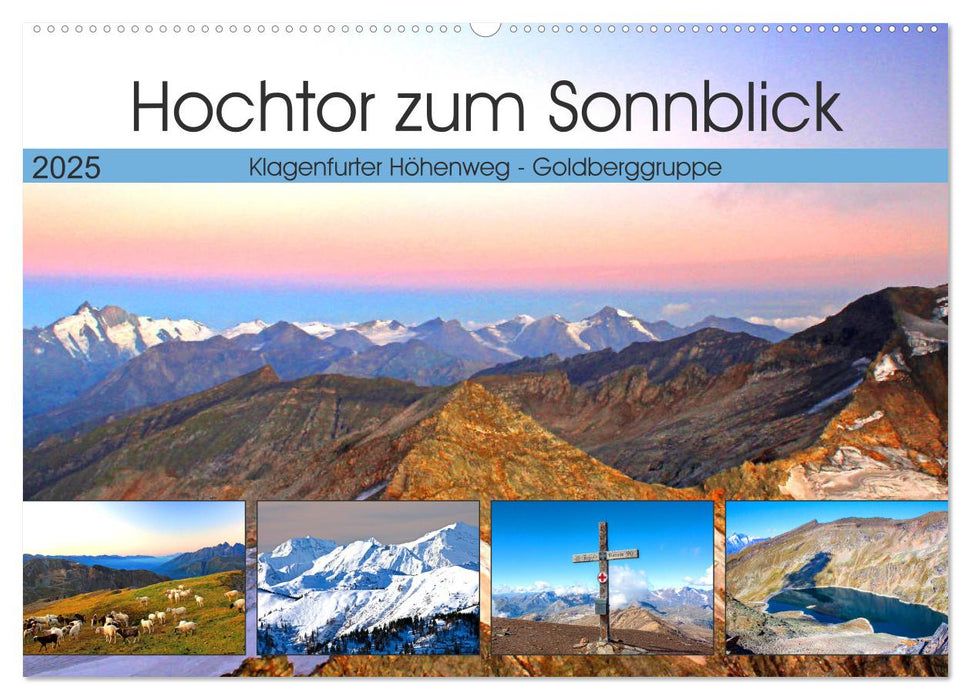 Hochtor zum Sonnblick (CALVENDO Wandkalender 2025)