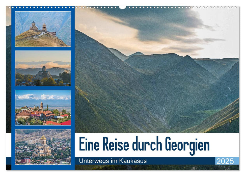 Eine Reise durch Georgien (CALVENDO Wandkalender 2025)