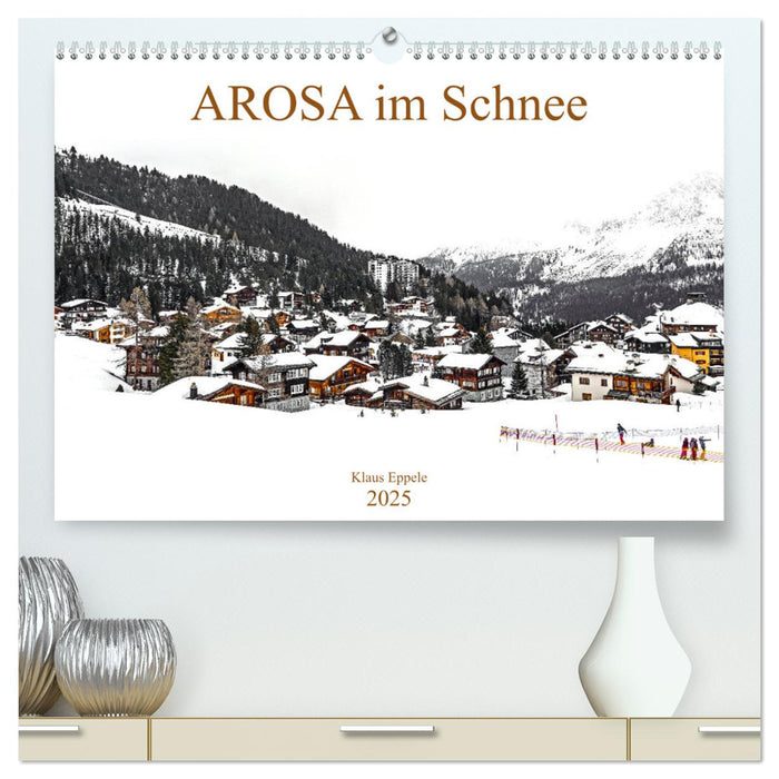 AROSA im Schnee (CALVENDO Premium Wandkalender 2025)