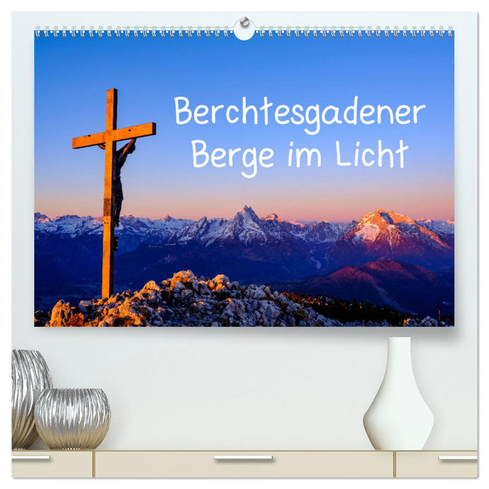 Berchtesgadener Berge im Licht (CALVENDO Premium Wandkalender 2025)