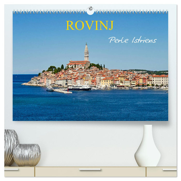 Rovinj, Perle Istriens (CALVENDO Premium Wandkalender 2025)