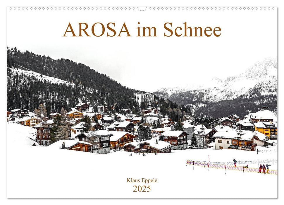 AROSA im Schnee (CALVENDO Wandkalender 2025)