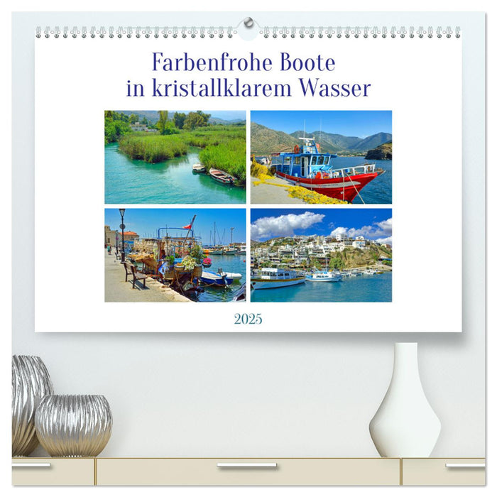 Farbenfrohe Boote in kristallklarem Wasser (CALVENDO Premium Wandkalender 2025)