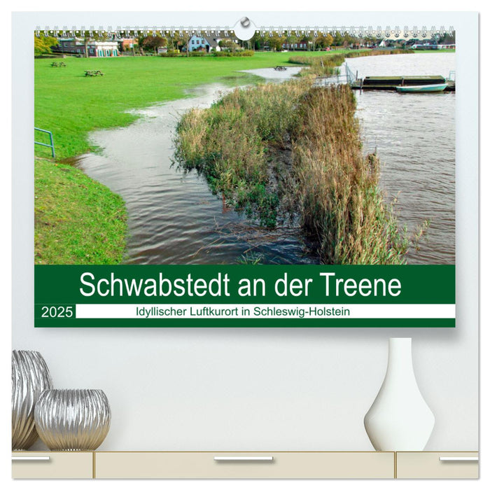 Schwabstedt an der Treene (CALVENDO Premium Wandkalender 2025)