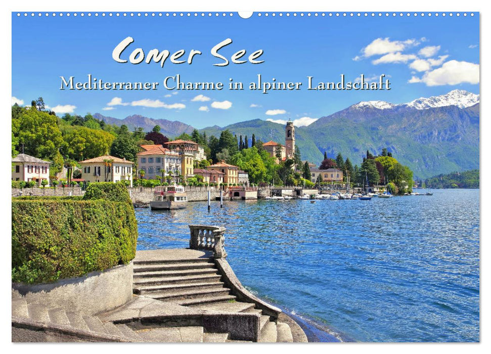 Comer See - Mediterraner Charme in alpiner Landschaft (CALVENDO Wandkalender 2025)