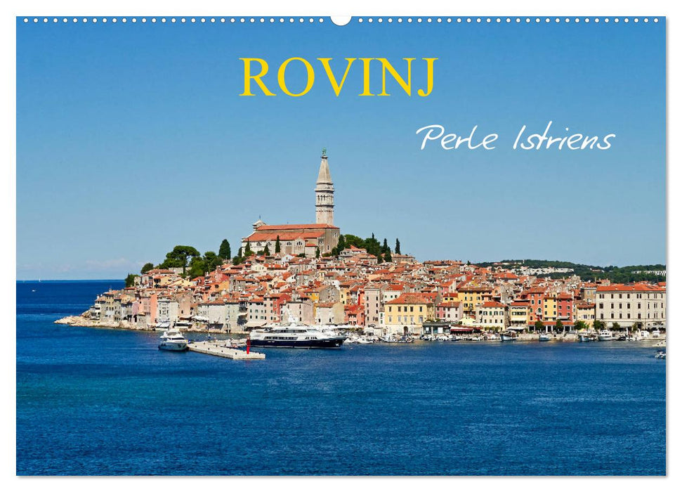 Rovinj, Perle Istriens (CALVENDO Wandkalender 2025)