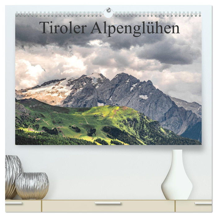 Tiroler Alpenglühen (CALVENDO Premium Wandkalender 2025)