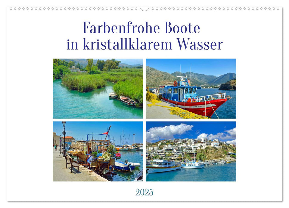 Farbenfrohe Boote in kristallklarem Wasser (CALVENDO Wandkalender 2025)