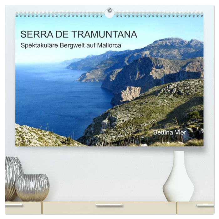Serra de Tramuntana - Spektakuläre Bergwelt auf Mallorca (CALVENDO Premium Wandkalender 2025)