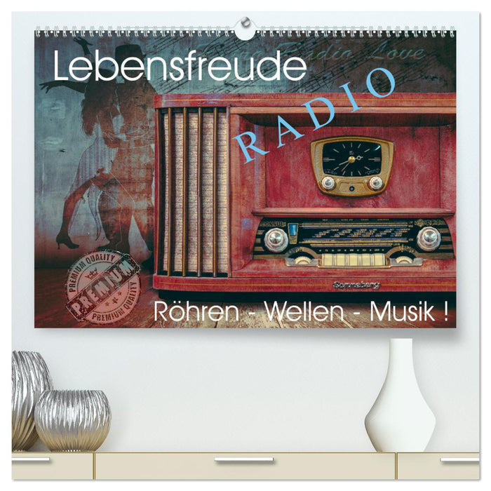 Lebensfreude Radio (CALVENDO Premium Wandkalender 2025)