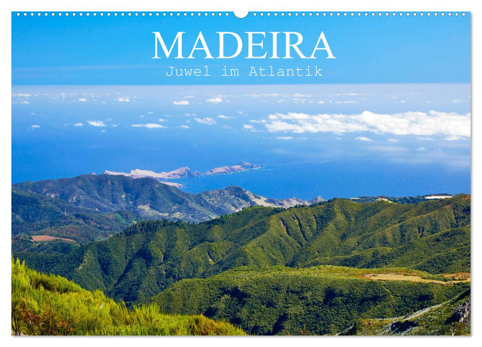 Madeira - Juwel im Atlantik (CALVENDO Wandkalender 2025)