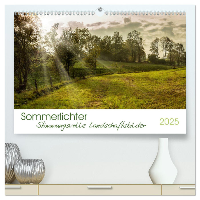 Sommerlichter - Stimmungsvolle Landschaftsbilder (CALVENDO Premium Wandkalender 2025)