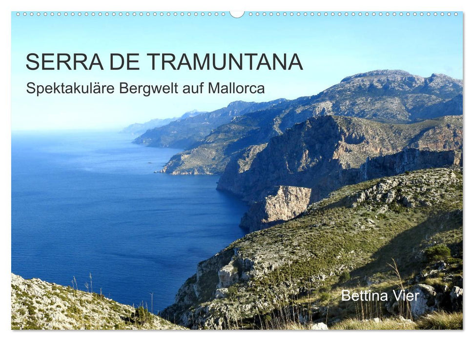 Serra de Tramuntana - Spektakuläre Bergwelt auf Mallorca (CALVENDO Wandkalender 2025)