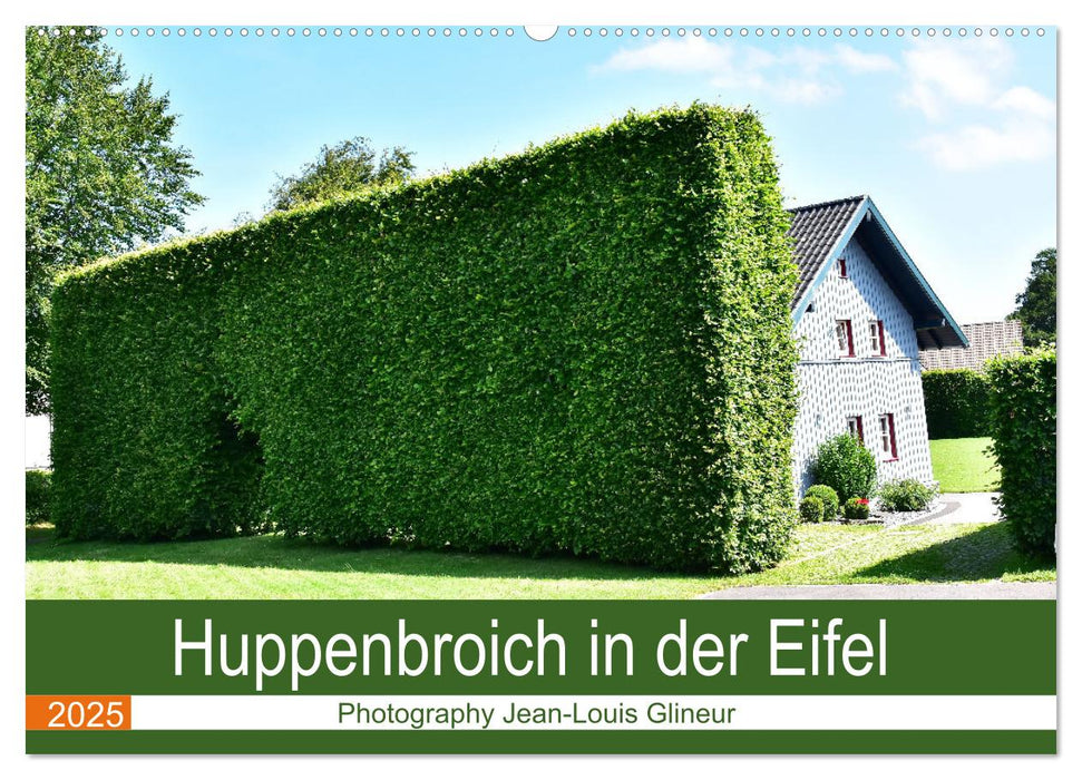 Huppenbroich in der Eifel (CALVENDO Wandkalender 2025)