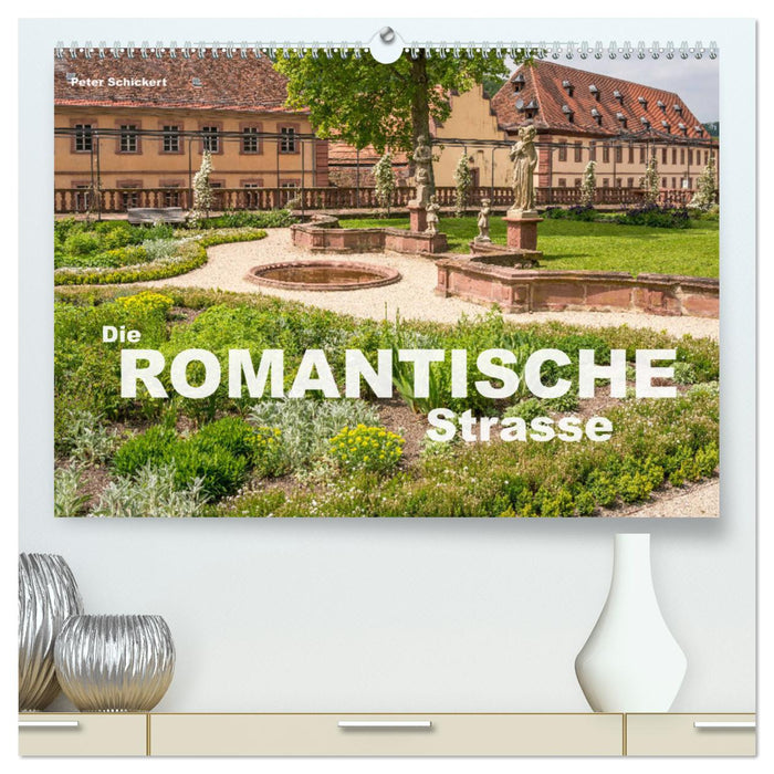 Die Romantische Strasse (CALVENDO Premium Wandkalender 2025)