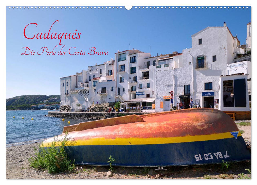 Cadaqués - Perle der Costa Brava (CALVENDO Wandkalender 2025)