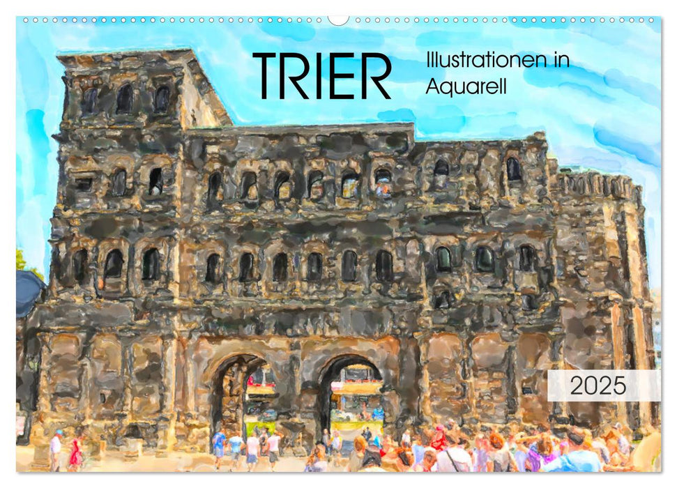 Trier - Illustrationen in Aquarell (CALVENDO Wandkalender 2025)