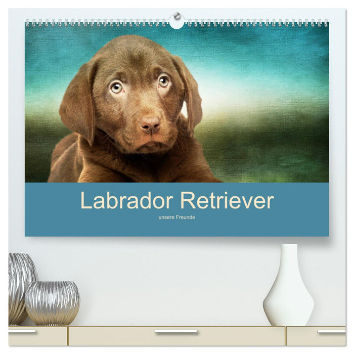 Labrador Retriever unsere Freunde (CALVENDO Premium Wandkalender 2025)