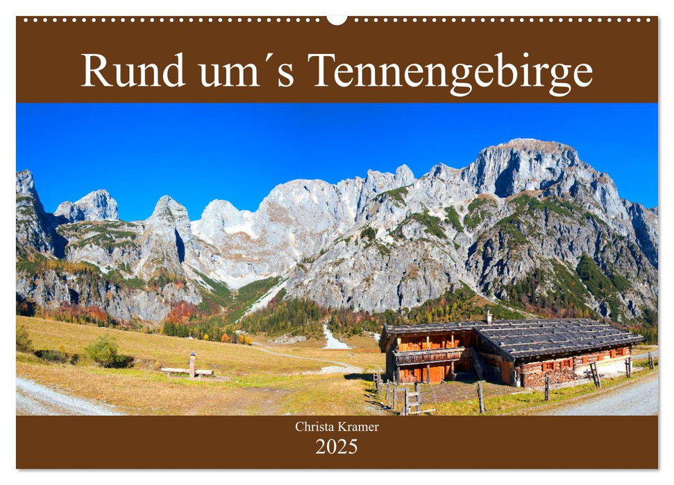 Rund um´s Tennengebirge (CALVENDO Wandkalender 2025)