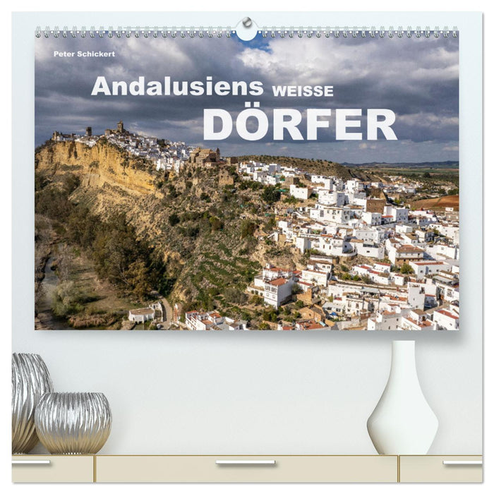 Andalusiens weisse Dörfer (CALVENDO Premium Wandkalender 2025)