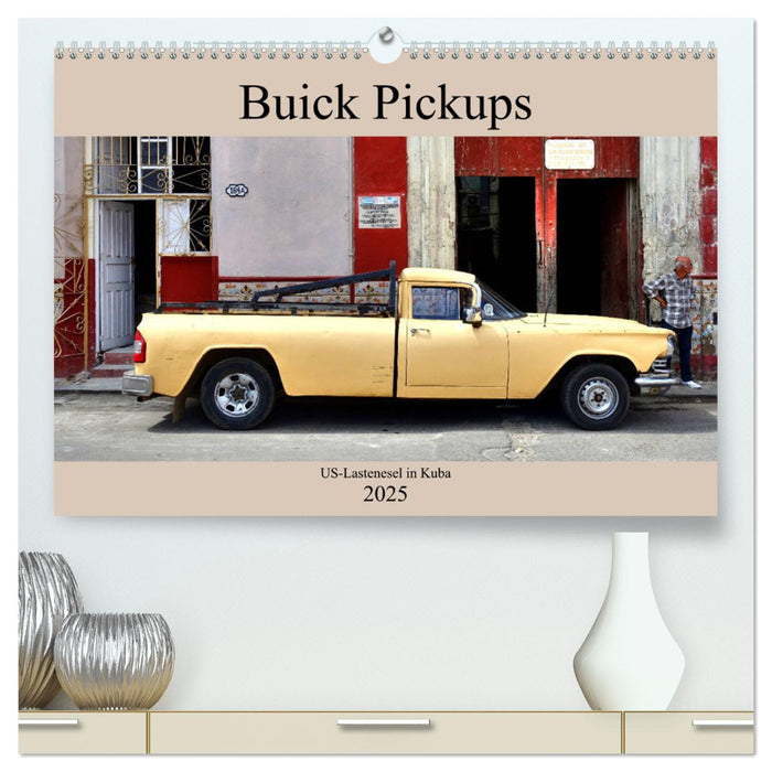 Buick Pickups - US-Lastenesel in Kuba (CALVENDO Premium Wandkalender 2025)