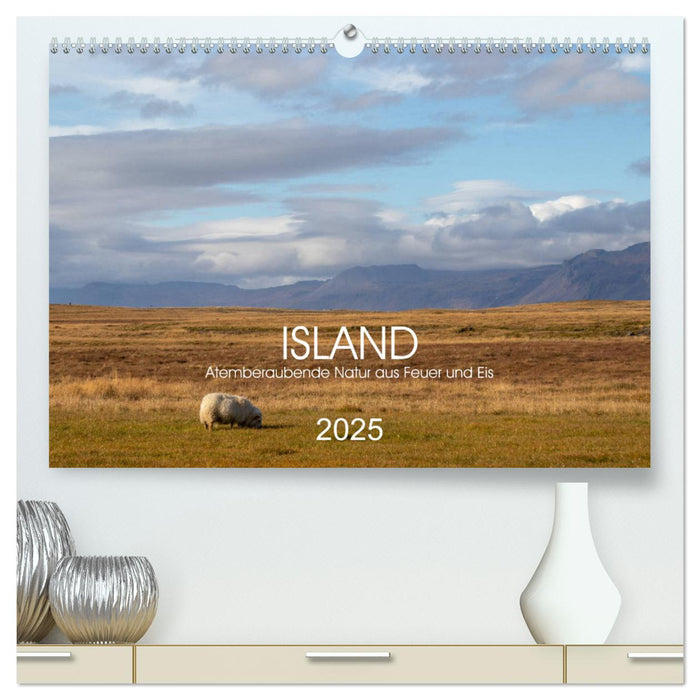 ISLAND Atemberaubende Natur aus Feuer und Eis (CALVENDO Premium Wandkalender 2025)