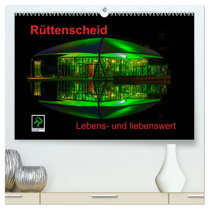 Rüttenscheid (CALVENDO Premium Wandkalender 2025)