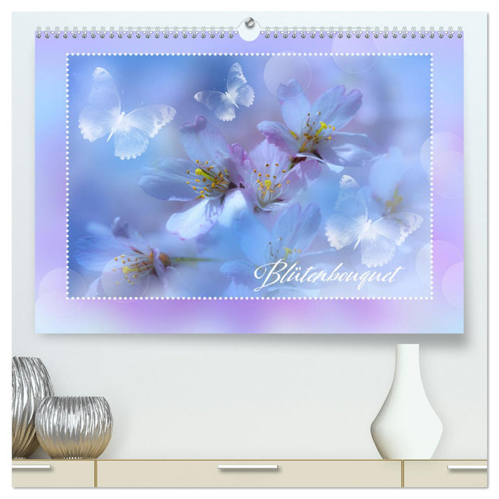 Blütenbouquet (CALVENDO Premium Wandkalender 2025)