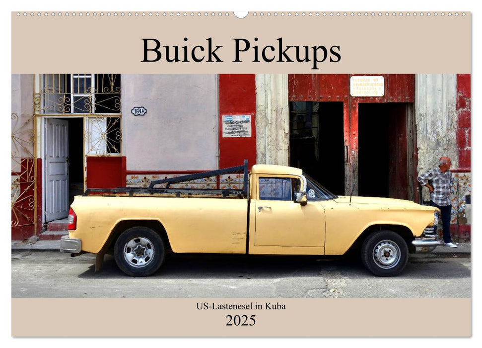 Buick Pickups - US-Lastenesel in Kuba (CALVENDO Wandkalender 2025)