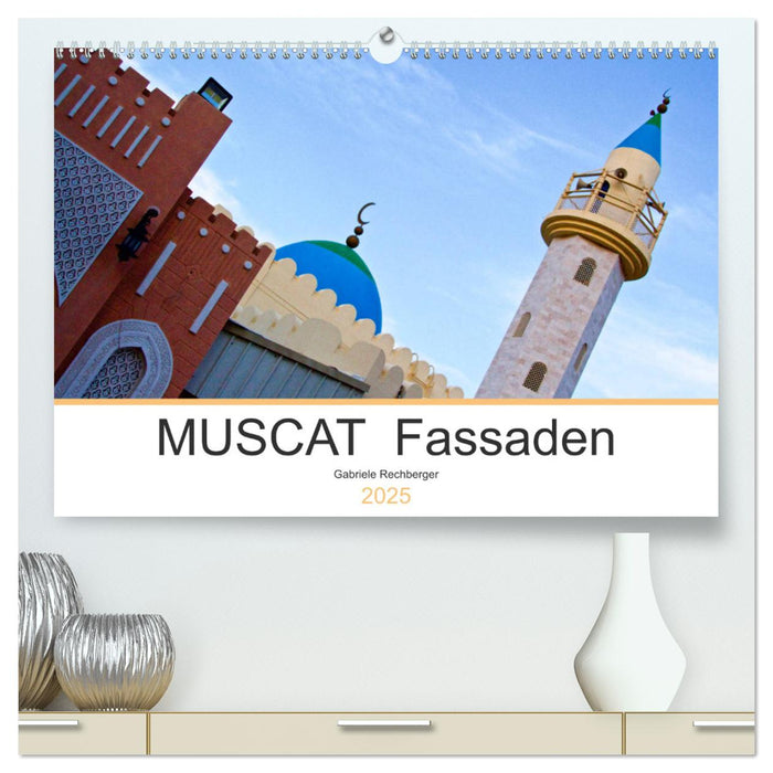 MUSCAT Fassaden (CALVENDO Premium Wandkalender 2025)