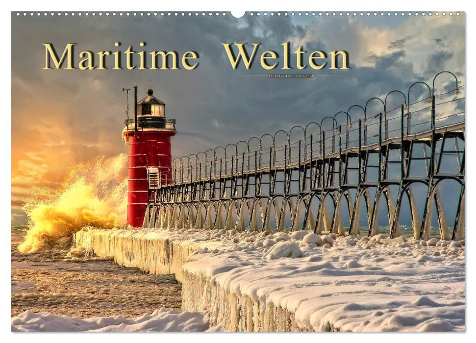 Maritime Welten (CALVENDO Wandkalender 2025)