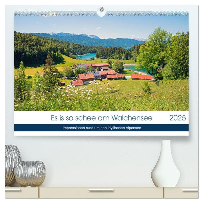 Es is so schee am Walchensee 2025 (CALVENDO Premium Wandkalender 2025)