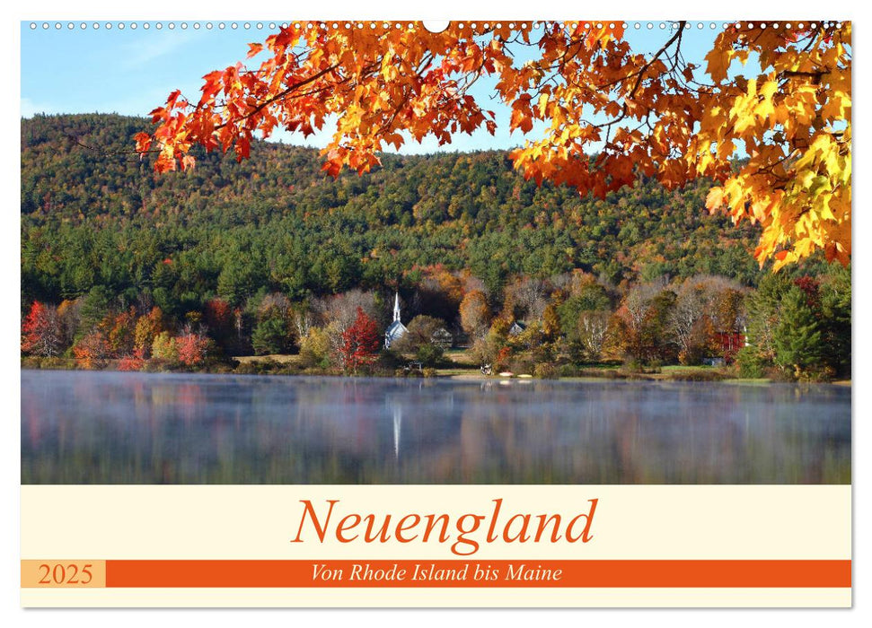 Neuengland - Von Rhode Island bis Maine (CALVENDO Wandkalender 2025)