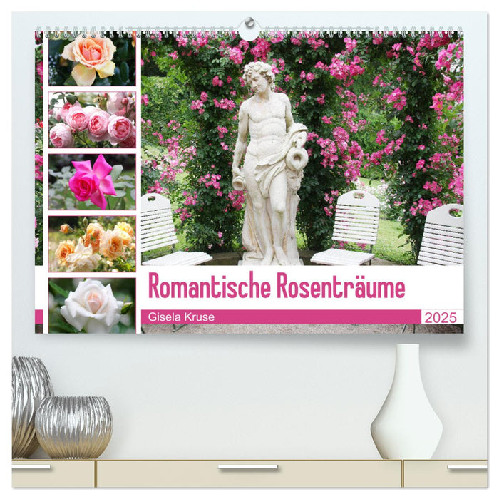 Romantische Rosenträume (CALVENDO Premium Wandkalender 2025)