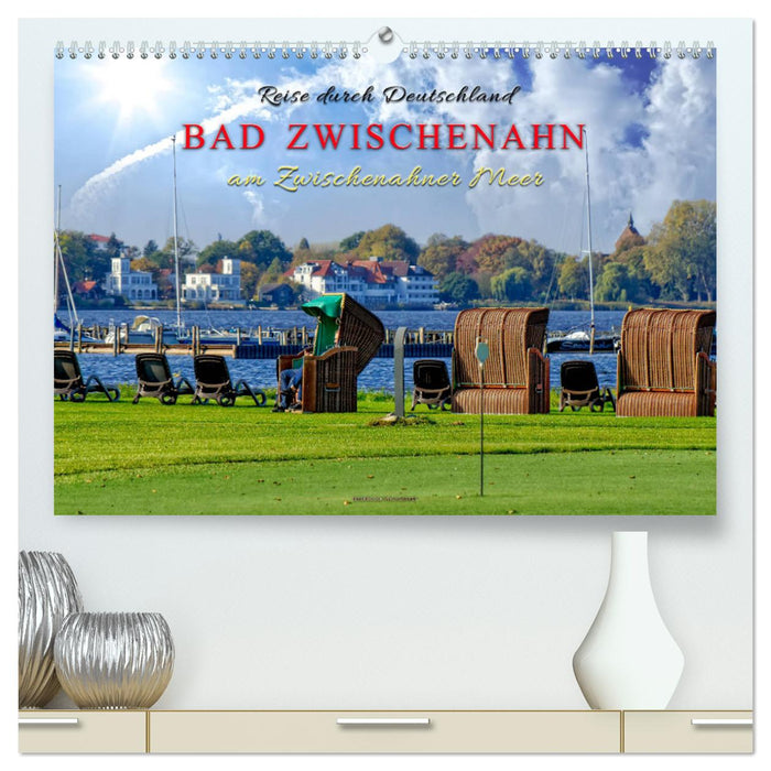 Reise durch Deutschland - Bad Zwischenahn am Zwischenahner Meer (CALVENDO Premium Wandkalender 2025)