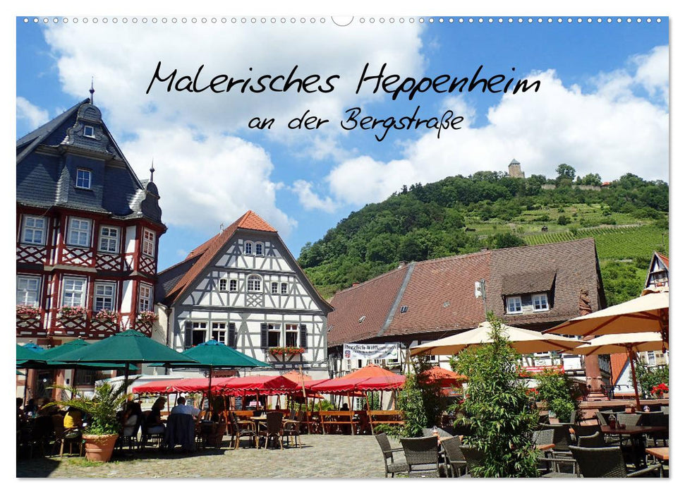 Malerisches Heppenheim an der Bergstraße (CALVENDO Wandkalender 2025)