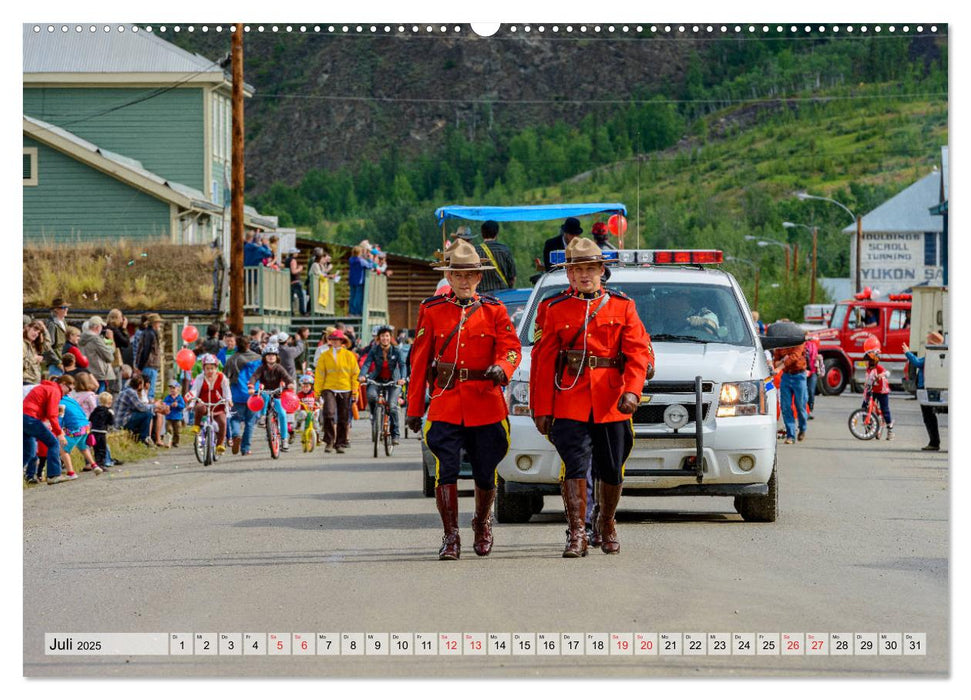 Willkommen in Dawson City - Die legendäre Goldgräberstadt am Yukon (CALVENDO Premium Wandkalender 2025)