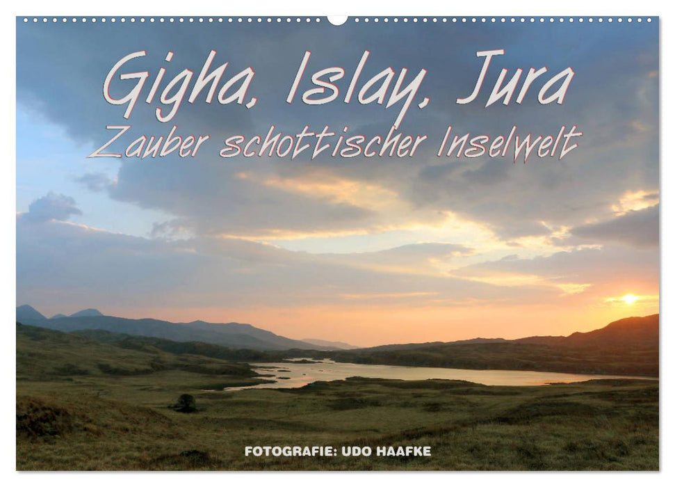 Gigha, Islay, Jura - Zauber schottischer Inselwelt (CALVENDO Wandkalender 2025)