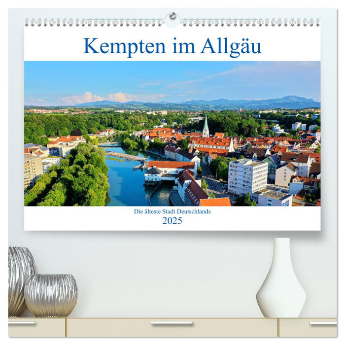 Kempten im Allgäu, die älteste Stadt Deutschlands (CALVENDO Premium Wandkalender 2025)