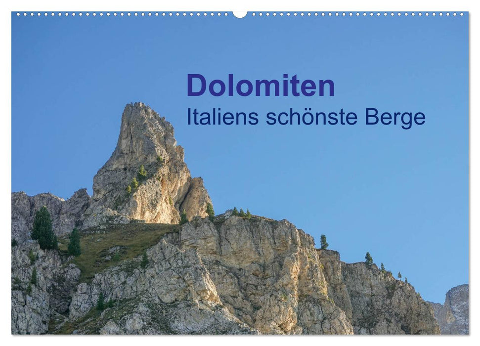 Dolomiten Italiens schönste Berge (CALVENDO Wandkalender 2025)