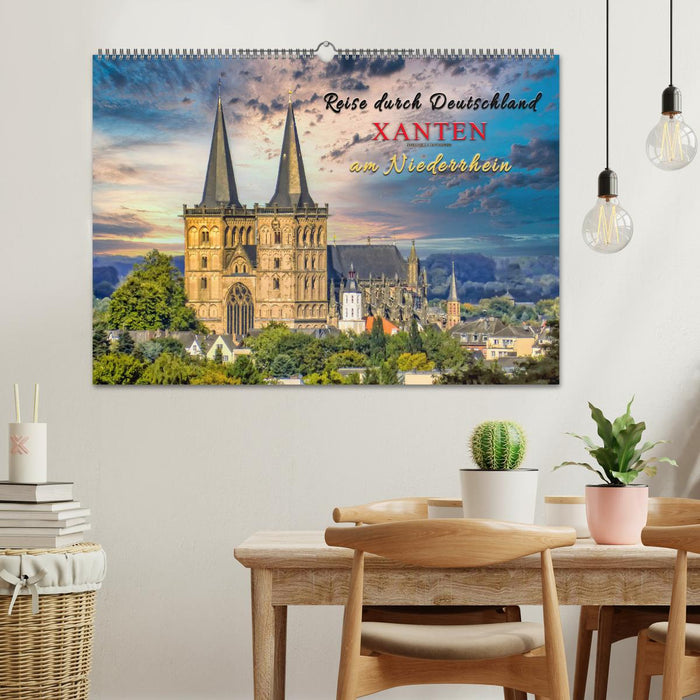 Reise durch Deutschland - Xanten am Niederrhein (CALVENDO Wandkalender 2025)