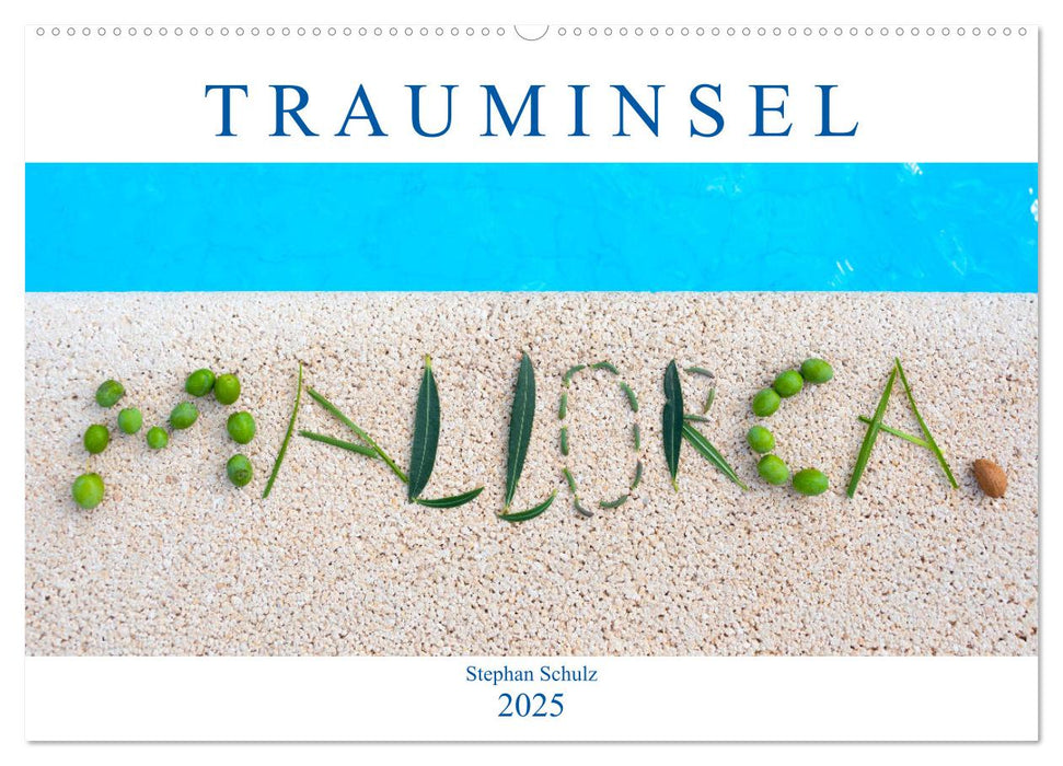 Mallorca Trauminsel im Mittelmeer (CALVENDO Wandkalender 2025)