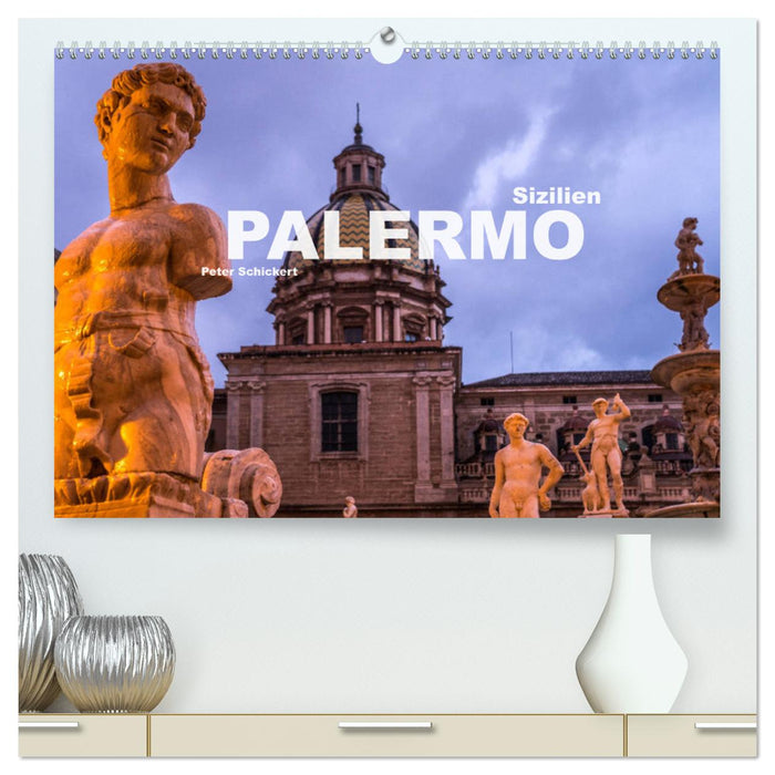 Sizilien - Palermo (CALVENDO Premium Wandkalender 2025)