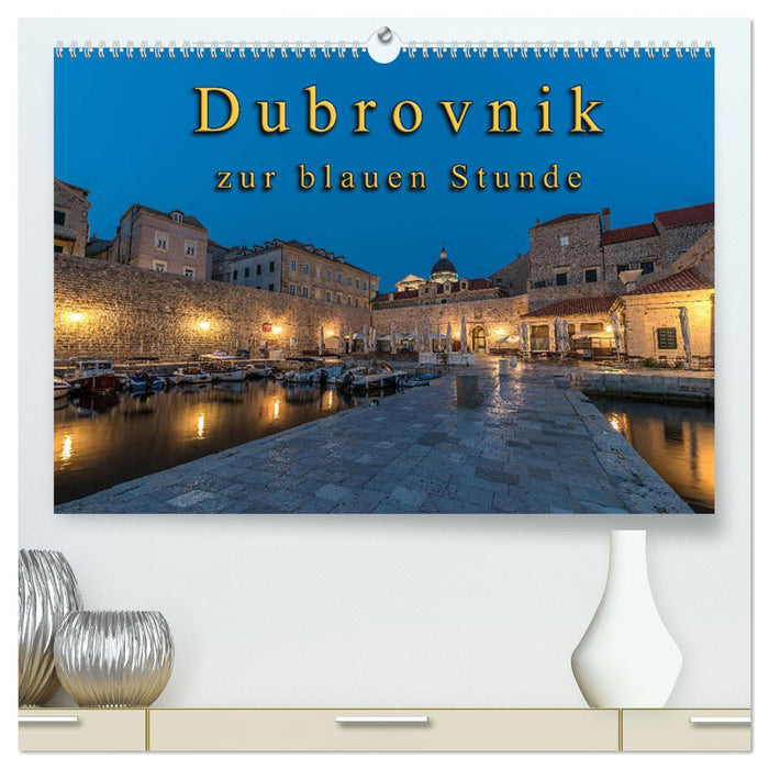 Dubrovnik zur blauen Stunde (CALVENDO Premium Wandkalender 2025)