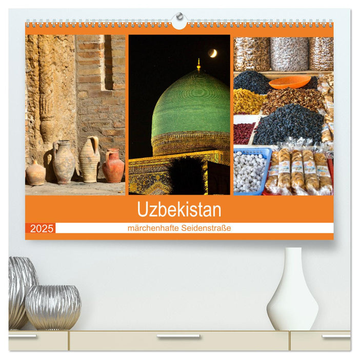 Uzbekistan - märchenhafte Seidenstraße (CALVENDO Premium Wandkalender 2025)